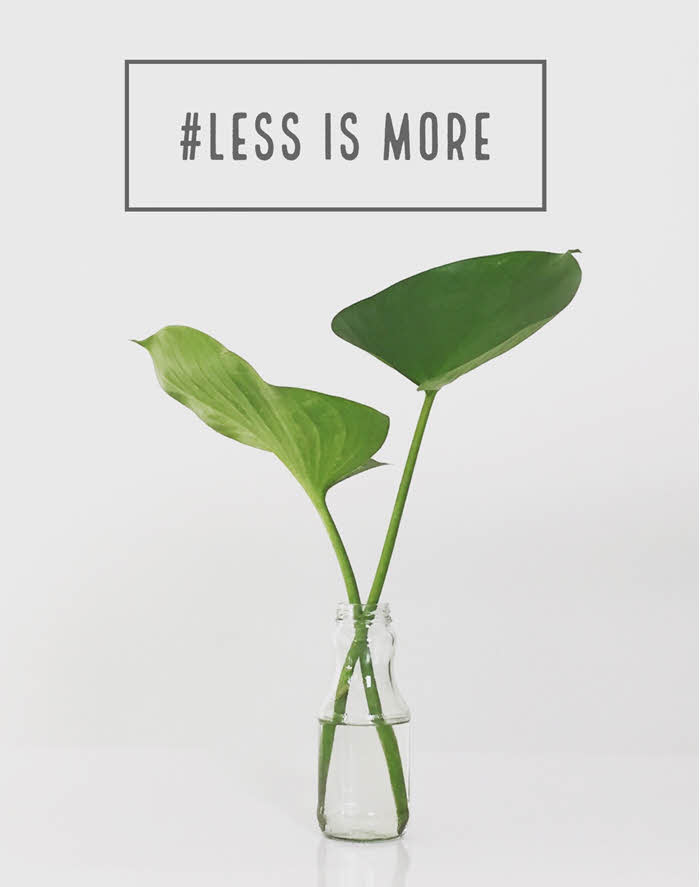 Organize and Declutter - Less Is More